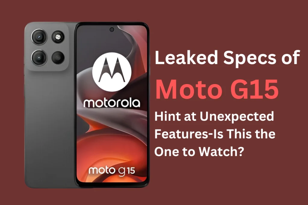 leaked-specs-of-moto-g15-hint