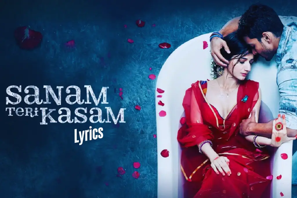 Sanam Teri Kasam Lyrics