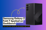 Samsung Galaxy Z Fold 7 Spotted on Geekbench — Tayyar Ho Jaiye Is Foldable Ke Liye With Patla Design and Power-Packed Features