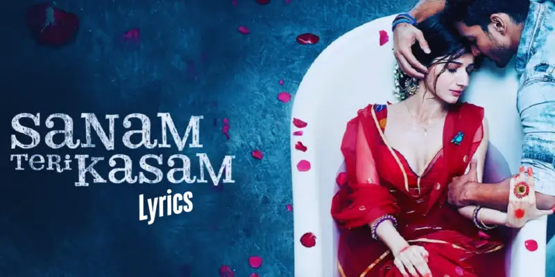 Sanam Teri Kasam Lyrics: The Iconic Song Gets a New Life with Its 2025 Re-Release