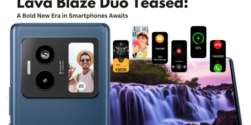 Lava Blaze Duo Teased: A Bold New Era in Smartphones Awaits