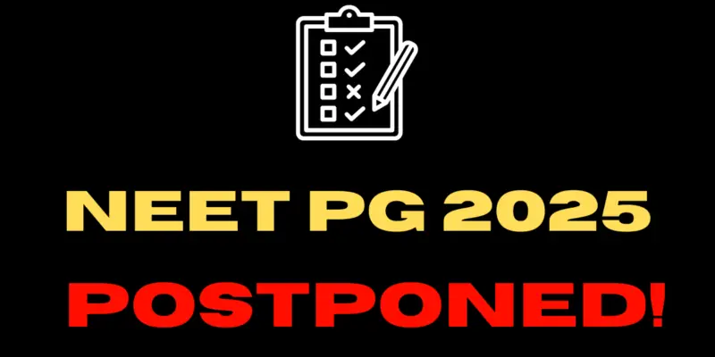 NEET PG 2025 Exam Update: Suspended Until Further Notice