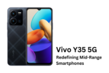 Vivo Y35 5G: Redefining Mid-Range Smartphones with 250 MP Camera and Hyper Battery
